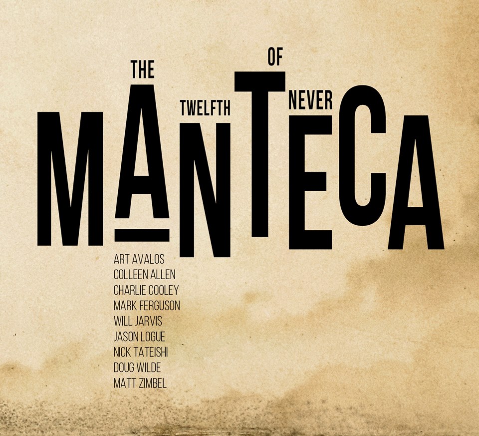 Manteca: The Twelfth of Never